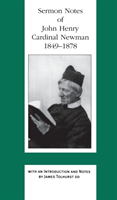 IISermon Notes of John Henry Cardinal Newman, 1849-1878