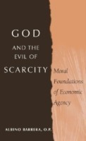 God and the Evil of Scarcity