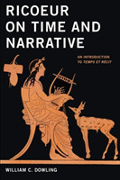 Ricoeur on Time and Narrative An Introduction to 'temps et Recit'