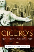 Cicero's Practical Philosophy