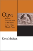 Olivi and the Interpretation of Matthew in the High Middle Ages