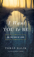 I Want You to be On the God of Love