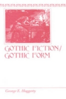 Gothic Fiction/Gothic Form