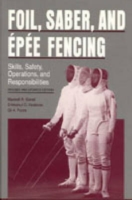 Foil, Saber, and Épée Fencing