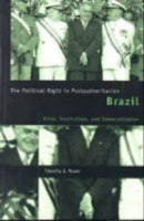 Political Right in Postauthoritarian Brazil