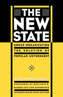 New State Group Organization the Solution of Popular Government