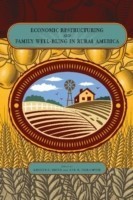 Economic Restructuring and Family Well-Being in Rural America