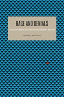 Rage and Denials