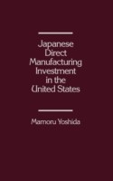 Japanese Direct Manufacturing Investment in the United States.