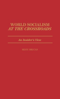 World Socialism at the Crossroads