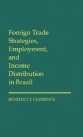 Foreign Trade Strategies, Employment, and Income Distribution in Brazil