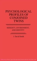 Psychological Profiles of Conjoined Twins