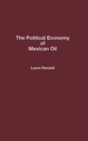 Political Economy of Mexican Oil