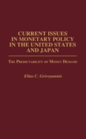 Current Issues in Monetary Policy in the United States and Japan