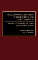 Economic Benefits of Predicting Job Performance