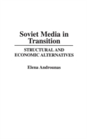 Soviet Media in Transition