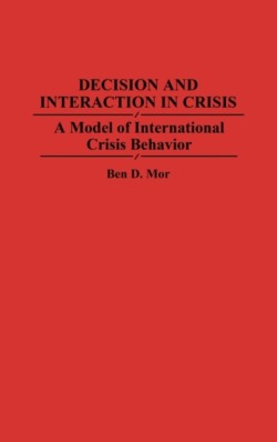 Decision and Interaction in Crisis