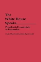 White House Speaks Presidential Leadership as Persuasion