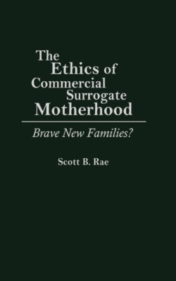 Ethics of Commercial Surrogate Motherhood