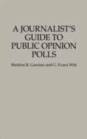 Journalist's Guide to Public Opinion Polls