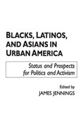 Blacks, Latinos, and Asians in Urban America