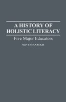 History of Holistic Literacy