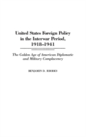 United States Foreign Policy in the Interwar Period, 1918-1941