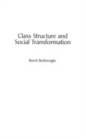 Class Structure and Social Transformation