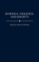 Schools, Violence, and Society
