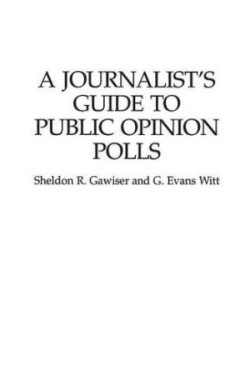 Journalist's Guide to Public Opinion Polls