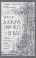 With Arrow, Sword, and Spear