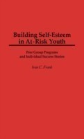 Building Self-Esteem in At-Risk Youth