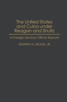 United States and Cuba under Reagan and Shultz