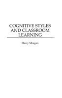 Cognitive Styles and Classroom Learning