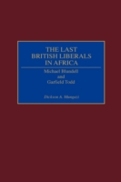 Last British Liberals in Africa