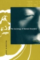 Sociology of Mental Disorders, 3rd Edition