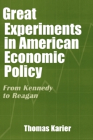 Great Experiments in American Economic Policy