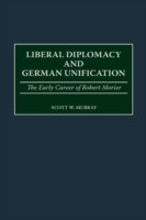 Liberal Diplomacy and German Unification