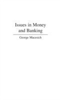 Issues in Money and Banking