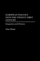 European Politics into the Twenty-First Century