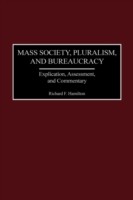 Mass Society, Pluralism, and Bureaucracy