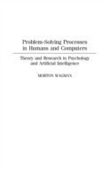 Problem-Solving Processes in Humans and Computers