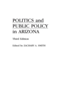 Politics and Public Policy in Arizona, 3rd Edition