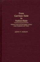 From Garrison State to Nation-State