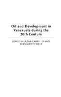 Oil and Development in Venezuela during the 20th Century