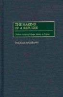 Making of a Refugee