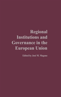 Regional Institutions and Governance in the European Union