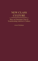 New Class Culture