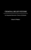 Criminal Belief Systems