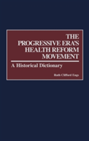 Progressive Era's Health Reform Movement